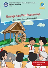 Image of Tema Enam : Energi dan Perubahannya Buku Siswa SD/MI Kelas III