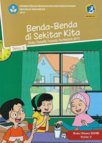 Image of Tema Sembilan : Benda - Benda di Sekitar Kita Buku Siswa Kelas V