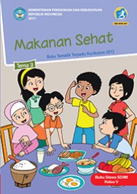 Image of Tema Tiga : Makanan Sehat Buku Siswa SD/MI Kelas V