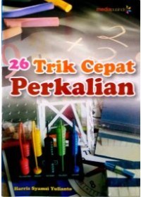 Image of Dua Puluh Enam Trik Cepat Perkalian
