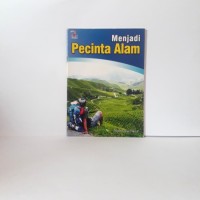 Image of Menjadi Pecinta Alam