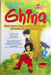 Image of Ghina ( Kisah Nyata Perjuangan Seorang Anak Penderita Sindrom Crouzon )