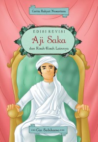 Image of Cerita Rakyat Nusantara : Aji Saka  dan Kisah - kIsah Lainnya ( Edisi Revisi )